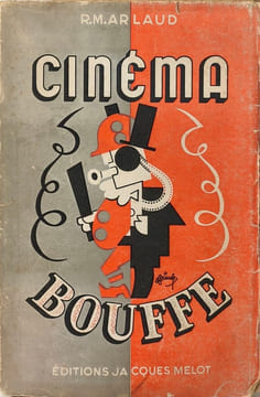 Cinéma Bouffe - le cinéma et ses gens. R.M. Arlaud