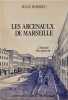 Les Arsenaux de Marseille. Jean Boissieu
