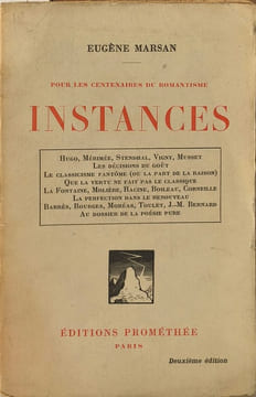 Instances - pour les centenaires du romantisme - deuxième édition. Eugène Marsan