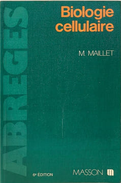 Biologie cellulaire (Abrege Medecine). Maillet