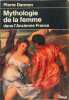 Mythologie de la femme dans l'ancienne france. Darmon Pierre