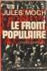 Le Front Populaire. Jules Moch