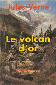 Le volcan d'or (version originale). Verne Jules