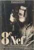 8e nef: / un temoignage passionn&eacute; sur les luttes economiques et sociales des chantiers navals de la syne. Lyon  Francis