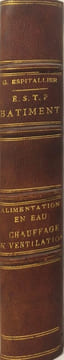 E.S.T.P Batiment - alimentation en eau - chauffage&ventilation Cours raisonné et détaillé du bâtiment. M. Léon Eyrolles M. G. Espitallier