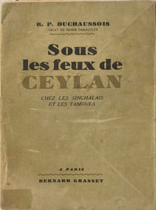 Sous Les Feux De Ceylan: Chez Les Singhalais et Les Tamouls