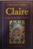 Claire ou la vie de Claire Pradier. Claudette Combes