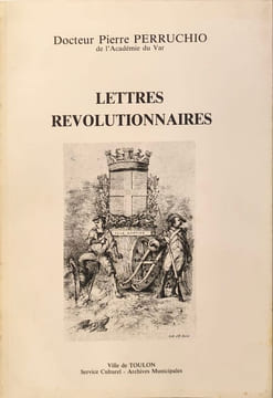 Lettres révolutionnaires. Docteur Pierre Perruchio