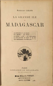 La Grande Île de Madagascar ( avec illustrations)
