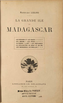 La Grande Île de Madagascar ( avec illustrations). Marius-Ary Leblond