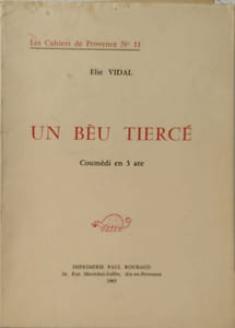 Un Bèu Tiercé coumédi en 3 ate- les cahiers de provence n°11