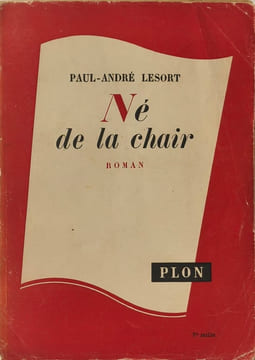 Né de la chair. Paul-André Lesort