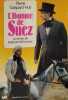 L'homme de Suez. Pierre Gaspard-Huit