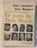 Un Milliard d'Hommes le Poids du Tiers Monde. Jean Lacouture  Jean Baumier