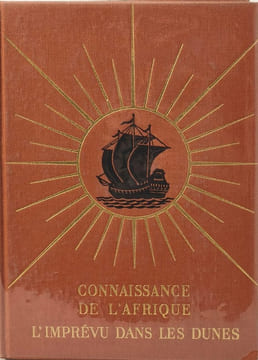 Connaissance de l'Afrique: L'imprévu dans les dunes. Guy Le Rumeur