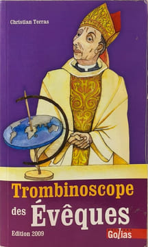 Trombinoscope des eveques - édition 2009. Christian Terras