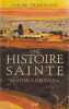 Monter &agrave; J&eacute;rusalem : Une histoire sainte. Trintignac  Andr&eacute;