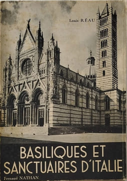 Basiliques et sanctuaires d'Italie. Louis Réau