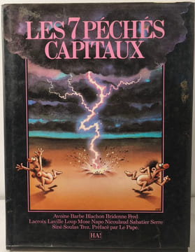 Les 7 péchés capitaux. Avoine Barbe Blachon Bridenne Fred Lacroix Laville Loup Mose Napo Nicoulaud Sabatier Serre Siné Soulas Trez