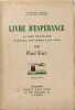 Livre d'esp&eacute;rance la joie fran&ccedil;aise vaincra les teps sans joie - volume hors librairie. Paul Fort