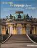 Le temps du voyage dans le temps a la decouverte des plus beaux chateaux jardins monasteres et constructions romaines. Collectif