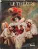 Le Th&eacute;atre. Collectif