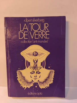 La Tour de Verre. Robert Silverberg