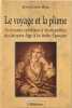 Le voyage et la plume : Ecrivains c&eacute;l&egrave;bres &agrave; Montpellier du Moyen Age &agrave; la Belle Epoque. Hauc Jean-Claude