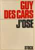 J'ose. Des Cars Guy