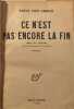 Ce n'est pas encore la fin. Fritz Von Unruh