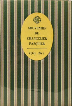 Souvenirs du chancelier Pasquier - 1767 - 1815 introduction et notes de Robert Lacour-gayet. Chancelier Pasquier