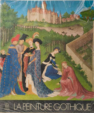 La Peinture Gothique. Jacques Dupont Cesare Gnudi