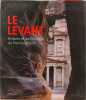 Le Levant : Histoire et arch&eacute;ologie du Proche-Orient. Collectif