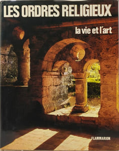 Ordres religieux t1 - la vie et l'art (les)