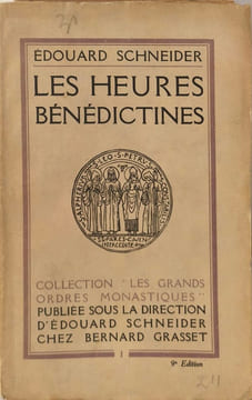 Les Heures Bénédictines. Édouard Schneider