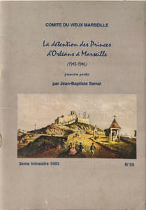 La détention des Princes d'Orléans à Marseille
