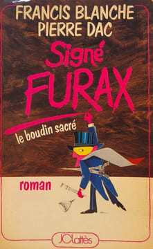 Signé FURAX. Le boudin sacré. Blanche Francis Dac Pierre