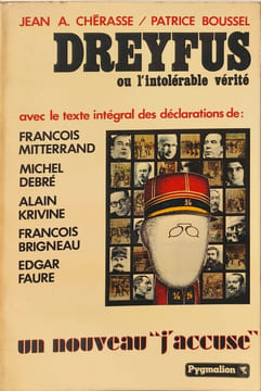 Dreyfus Ou L'intolérable vérité. Jean A. Et Boussel Patrice. Chérasse