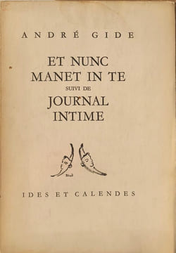 Et nunc manet in te suivi de Journal intime. André Gide
