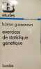 Exercices de statistique g&eacute;n&eacute;tique. b.brun g.casanova