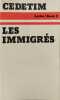 Les Immigr&eacute;s. Cetetim