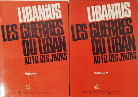 Les guerres du Liban au fil des jours/ 2 tomes. Libanius