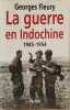 La guerre en indochine - 1945-1954. Fleury Georges