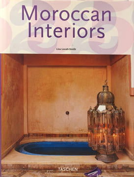 Moroccan Interiors: 25 Jahre TASCHEN. Lovatt-Smith Lisa