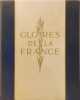 Gloires de la France. Par les quarante membres de l'Acad&eacute;mie Fran&ccedil;aise  Avant-propos de Maurice Genevoix