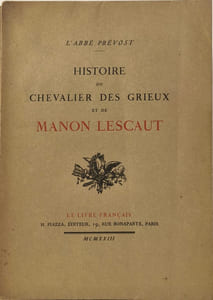 Histoire du Chevalier des Grieux et de Manon Lescaut/ exemplaire numeroté sur vélin