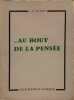 Au bout de la pens&eacute;e. L. E. Joubert