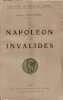 Napol&eacute;on aux Invalides. G&eacute;n&eacute;ral Malleterre