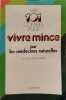 Mes 101 conseils pour vivre mince. Docteur P&eacute;ron-Autret