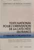 Texte national pour l'orientation de la cat&eacute;ch&egrave;se en France. Conf&eacute;rence Ev&ecirc;ques de France  Ricard Jean-Pierre